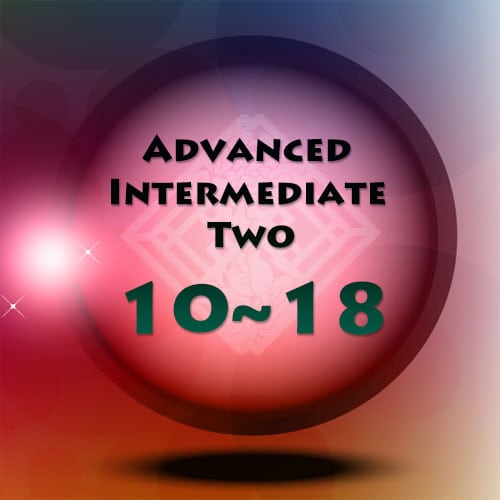 1st Edition | Advanced Intermediate Two | Lesson 10~18