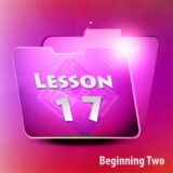 Beginning Two | Lesson 17 Grammar